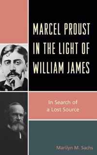 Marcel Proust in the Light of William James