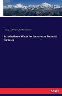 Examination of Water for Sanitary and Technical Purposes