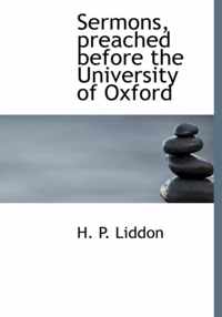 Sermons, Preached Before the University of Oxford