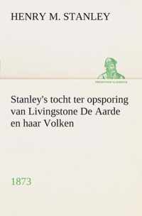 Stanley's tocht ter opsporing van Livingstone De Aarde en haar Volken, 1873