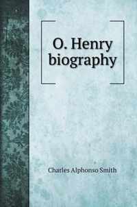 O. Henry biography