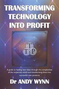 Transforming Technology into Profit