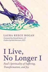 I Live, No Longer I