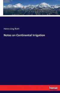 Notes on Continental Irrigation