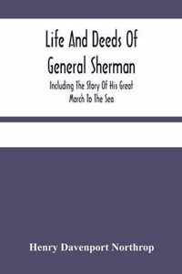 Life And Deeds Of General Sherman