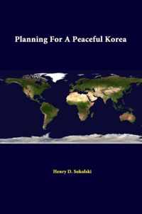 Planning for A Peaceful Korea