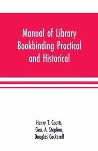 Manual of library bookbinding practical and historical