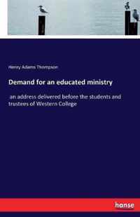 Demand for an educated ministry