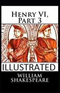 Henry VI, Part 3 Illustrated