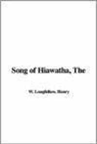 The Song Of Hiawatha