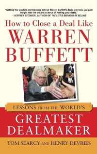 How to Close a Deal Like Warren Buffett