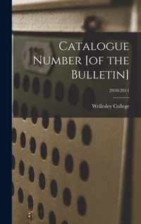 Catalogue Number [of the Bulletin]; 2010-2011