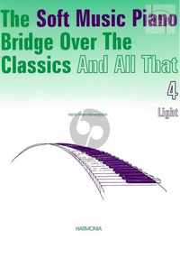 The Soft Music Piano Bridge Over The Classics And All That 4 Light, Hans Vlam-Verwaaijen