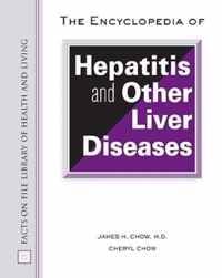 The Encyclopedia of Hepatitis and Other Liver Diseases