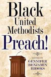 Black United Methodists Preach!