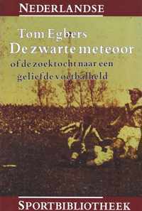 De zwarte meteoor, of De zoektocht naar een geliefde voetbalheld