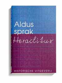 Historische Paperbacks 7 - Aldus sprak Heraclitus