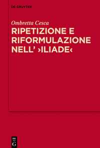 Ripetizione e riformulazione nell' >Iliade