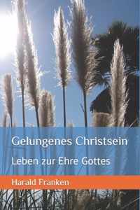 Gelungenes Christsein