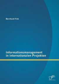 Informationsmanagement in internationalen Projekten