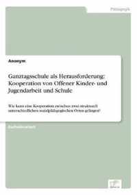 Ganztagsschule als Herausforderung