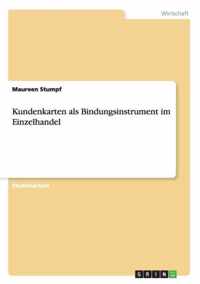 Kundenkarten als Bindungsinstrument im Einzelhandel