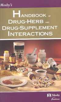 Mosby's Handbook of Drug-Herb and Drug-Supplement Interactions