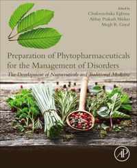 Preparation of Phytopharmaceuticals for the Management of Disorders