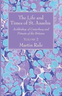 The Life and Times of St. Anselm