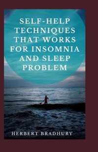 Self-Help Techniques That Works For Insomnia And Sleep Problems