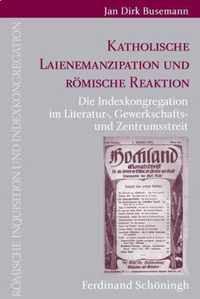 Katholische Laienemanzipation Und Roemische Reaktion