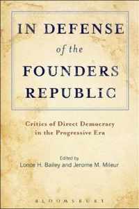 In Defense Of The Founders Republic