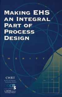 Making EHS an Integral Part of Process Design