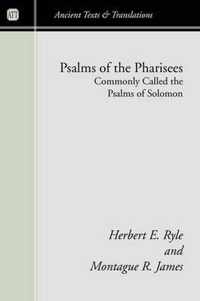 Psalms of the Pharisees, Commonly Called the Psalms of Solomon