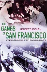 The Gangs Of San Francisco