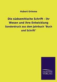 Die Sudsemitische Schrift - Ihr Wesen Und Ihre Entwicklung