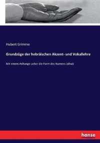 Grundzuge der hebraischen Akzent- und Vokallehre