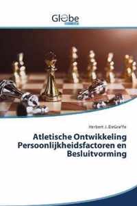 Atletische Ontwikkeling Persoonlijkheidsfactoren en Besluitvorming