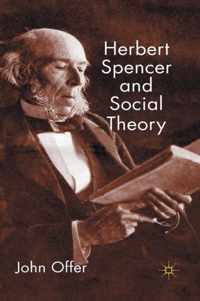 Herbert Spencer and Social Theory