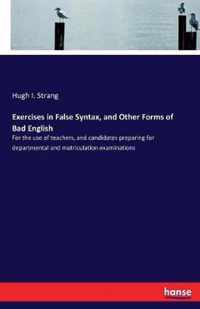 Exercises in False Syntax, and Other Forms of Bad English