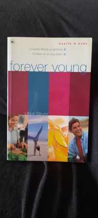 Forever Young: Compleet lifestyle-programma, Fit blijven en er jong uitzien - Strunz U.