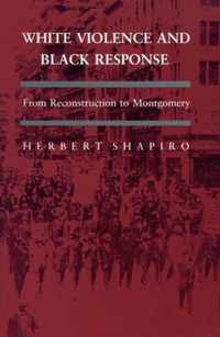 White Violence and Black Response