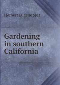 Gardening in southern California