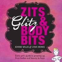 Zits, Glitz and Body Bits