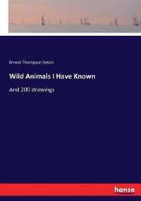 Wild Animals I Have Known