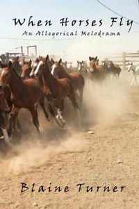 When Horses Fly