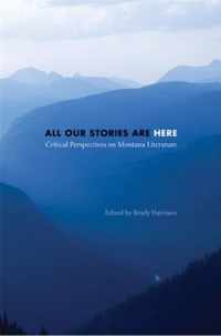 All Our Stories Are Here