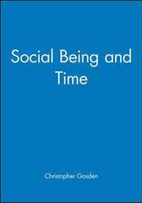 Social Being and Time