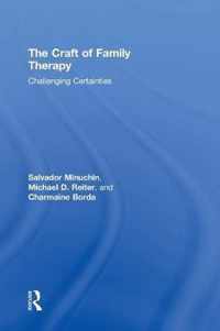 The Craft of Family Therapy