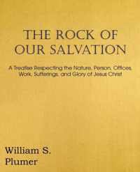 The Rock of Our Salvation